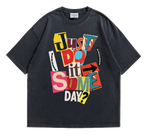 Just Do It Someday T-Shirt