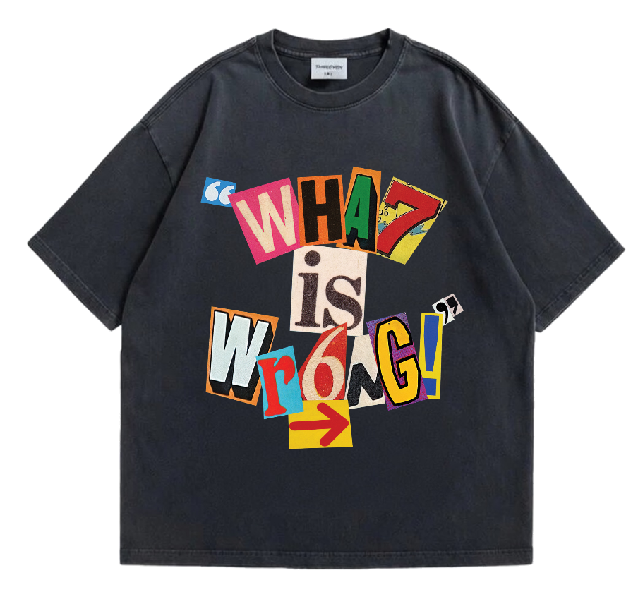 What is Wrong With You T-Shirt Secondary image