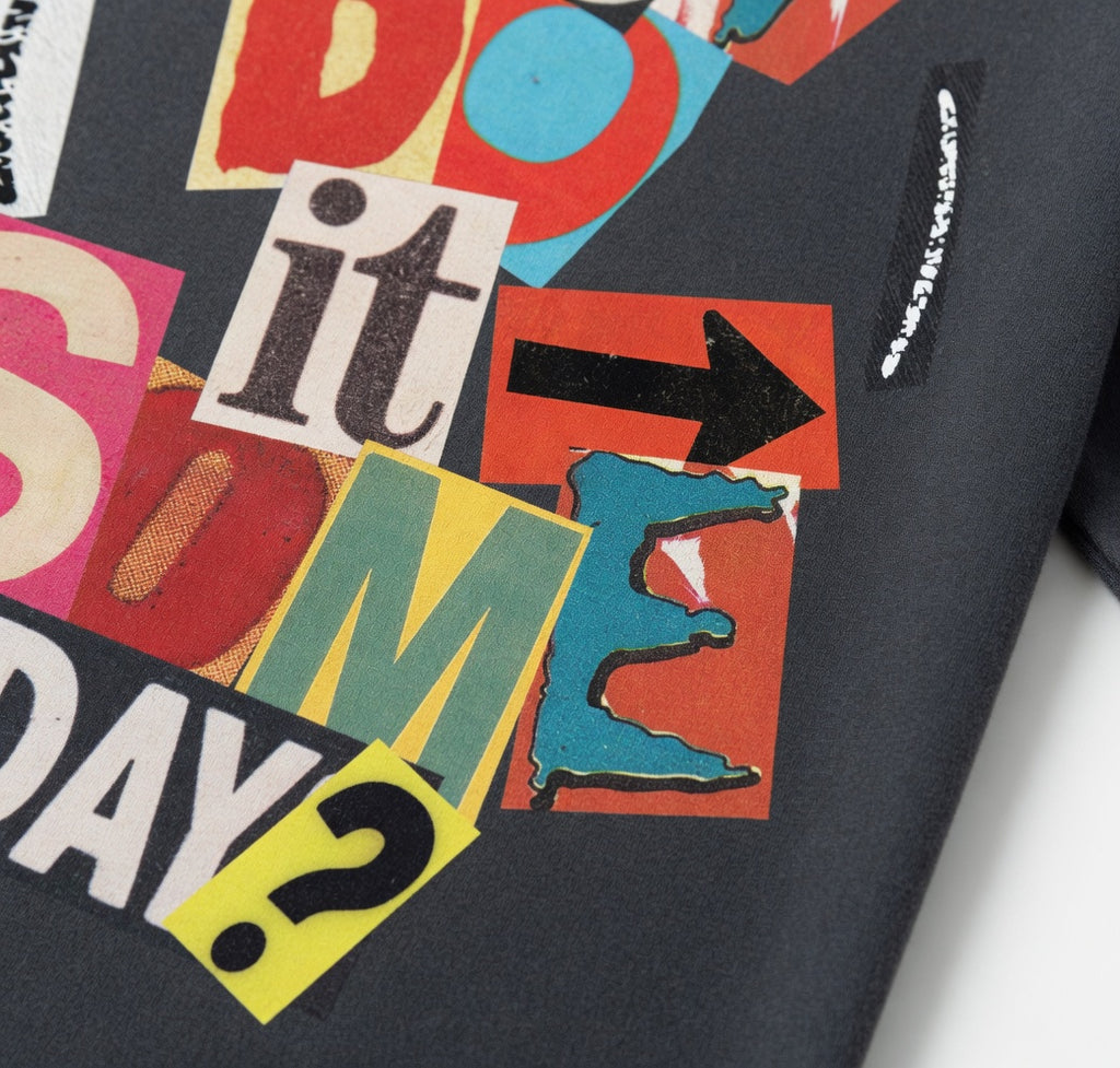 Just Do It Someday T-Shirt