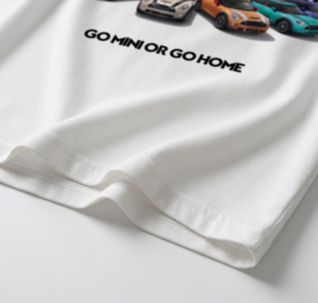 Go Mini or Go Home T-Shirt